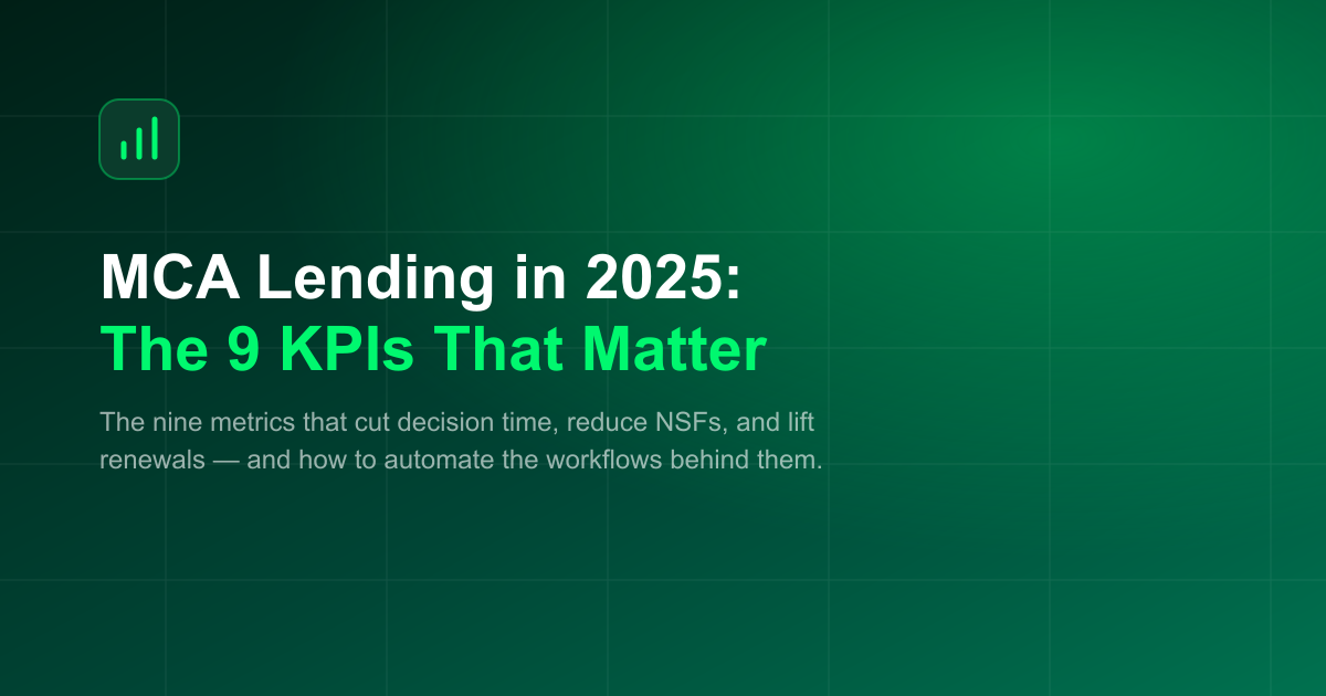 MCA Lending in 2025: The 9 KPIs That Matter