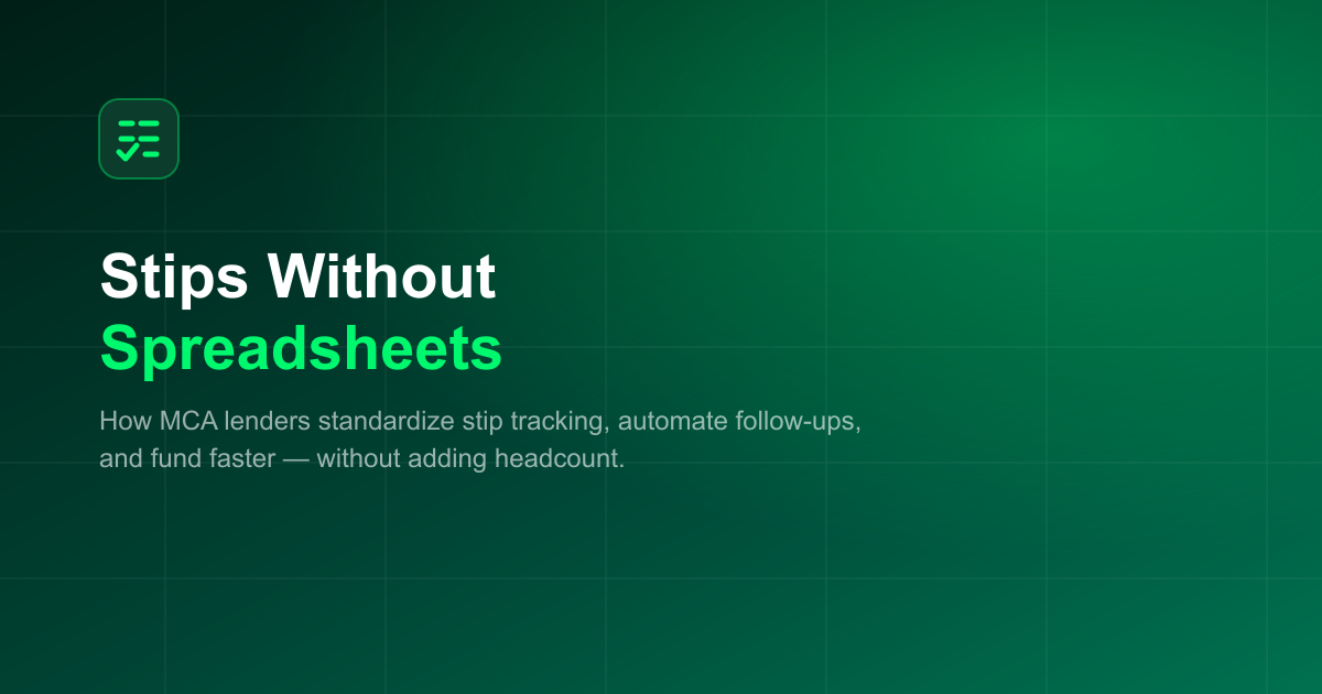 Stips Without Spreadsheets: How MCA Lenders Cut Back-and-Forth and Fund Faster With TaskSuite