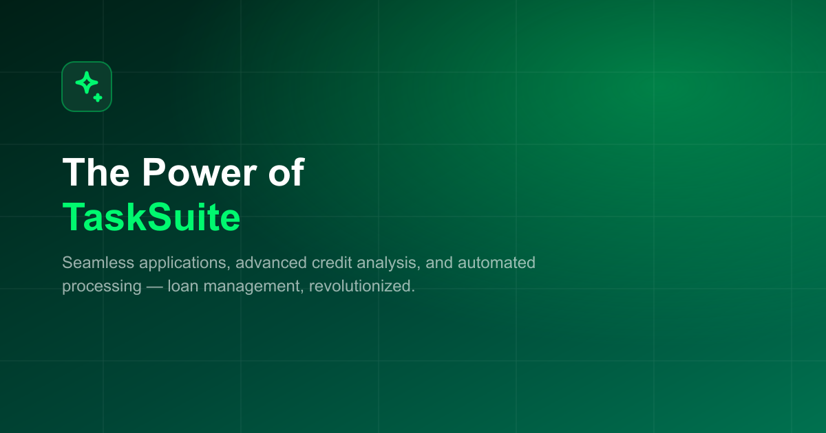 Revolutionizing Loan Management: The Power of TaskSuite